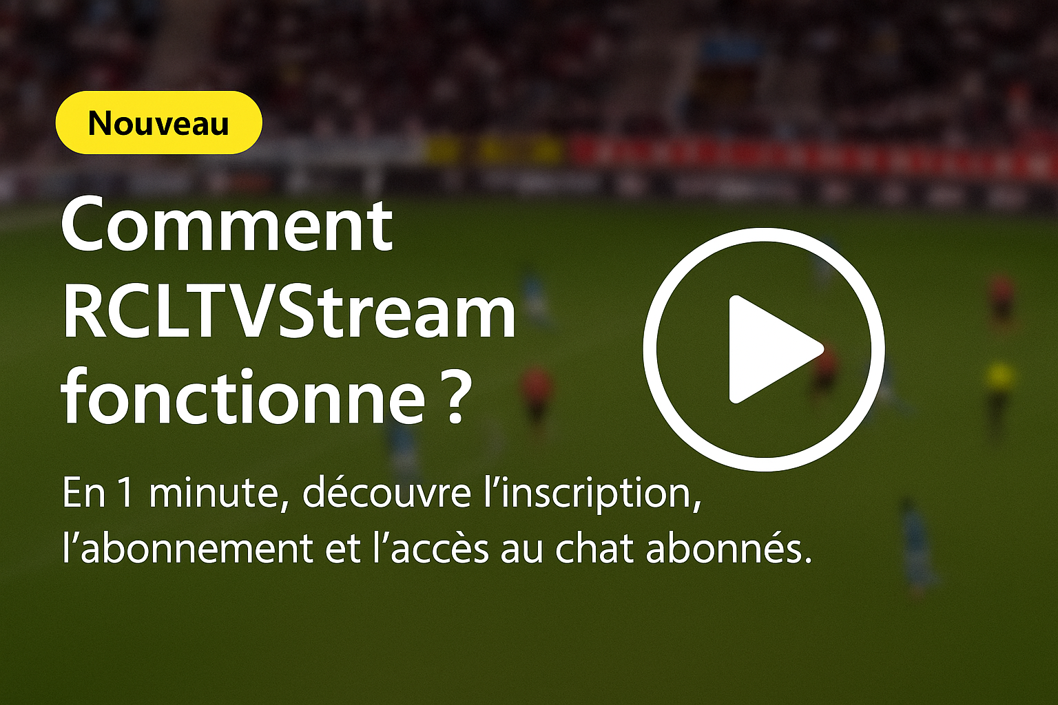 Vidéo explicative RCLTVStream